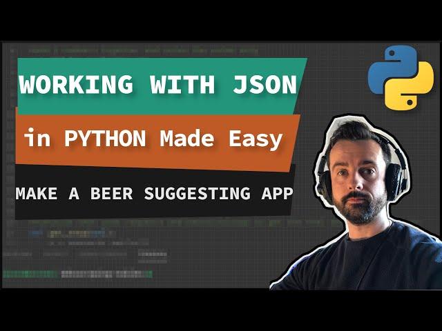 HOW TO: JSON and APIs in PYTHON - A Beginners Look