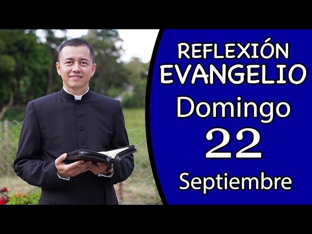 Evangelio de Hoy Domingo 22 de Septiembre de 2024  Lectura y Reflexión