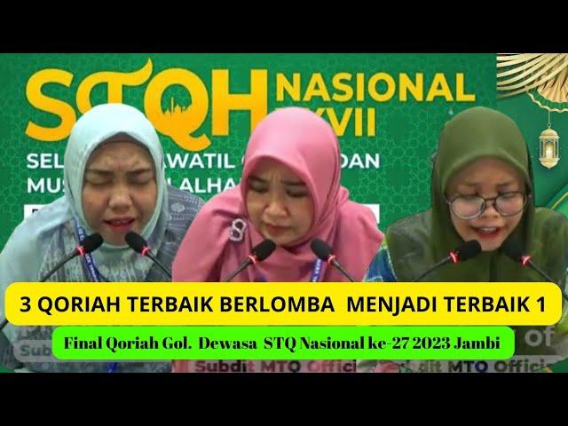 FINAL QORIAH GOLONGAN DEWASA STQH NASIONAL KE-27 2023