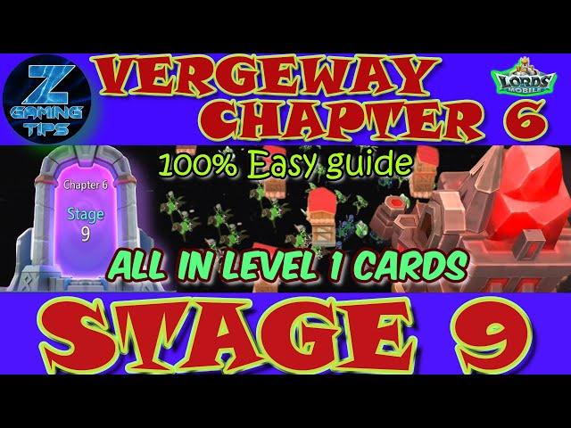 Verge Guardians Chapter 6 Stage 9 (All Level 1 Cards) | Lords Mobile Vergeway Chapter 6 Stage 9