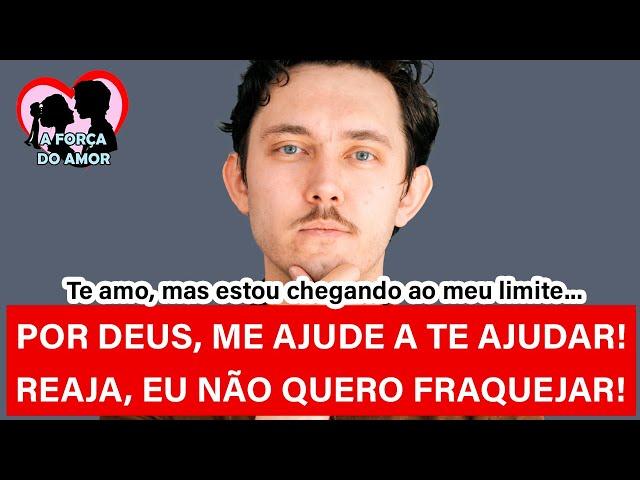 POR DEUS, ME AJUDE A TE AJUDAR!  REAJA, EU NÃO QUERO FRAQUEJAR! |RENATO GAUCHO|