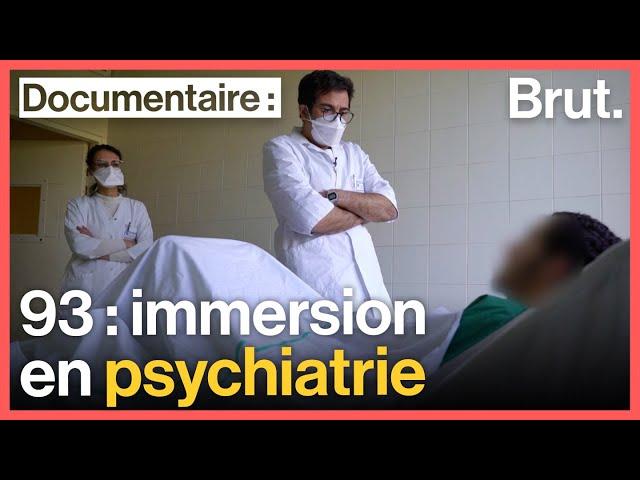 93 : immersion aux urgences psychiatriques