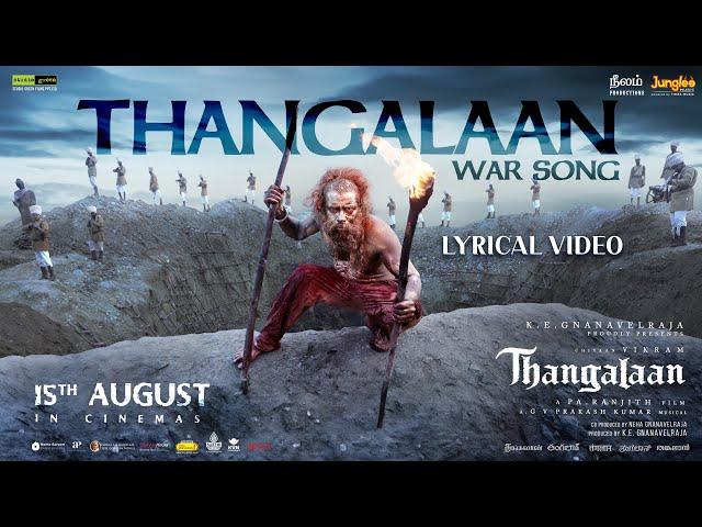 Thangalaan War - Song Lyrical (Tamil) | Thangalaan | Chiyaan Vikram | Pa Ranjith | GV Prakash Kumar