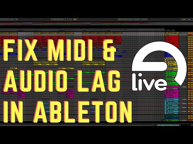 How To Fix MIDI and Audio Lag (Latency) In Ableton Live