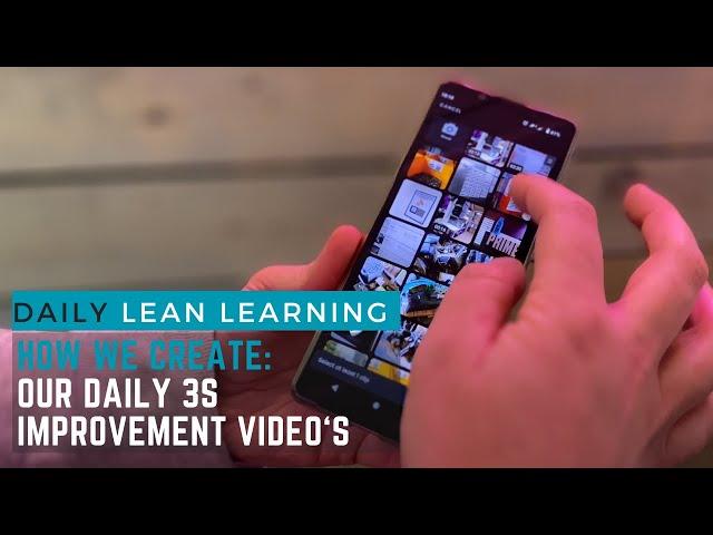 How we Create: Our Daily 3s Improvements Video's -  Daily Continuous Improvement | JJB Lean Academy