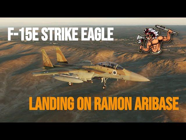 F-15E Strike Eagle - Landing on Ramon Airbase | DCS |