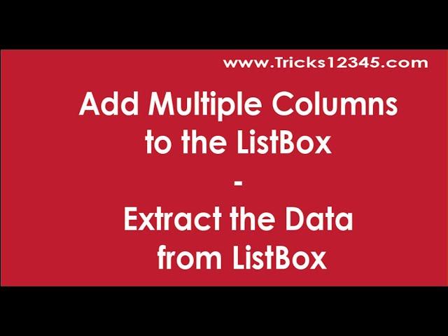 VBA Macros: Add Multiple Columns To ListBox And Extract Data