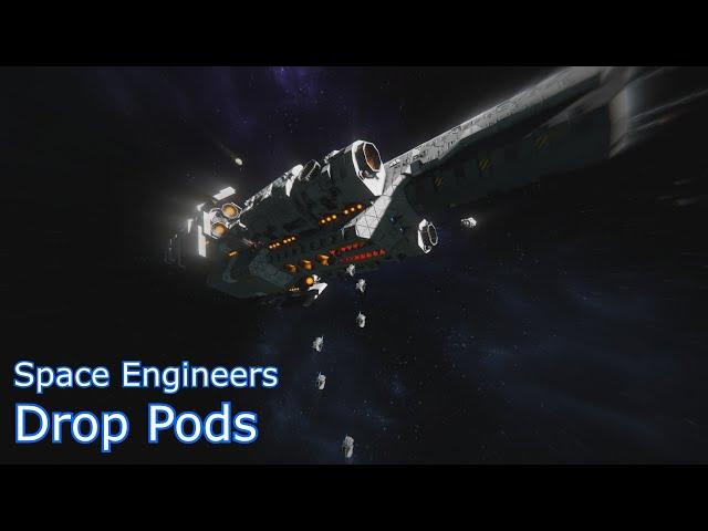 Space Engineers - Drop Pod Deployment