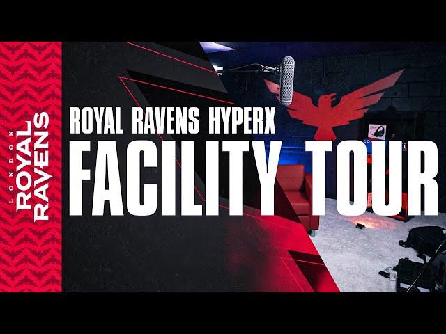 London Royal Ravens HyperX Facility Tour