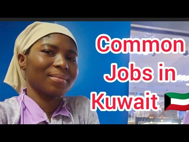 The Most Common Jobs In Kuwait 