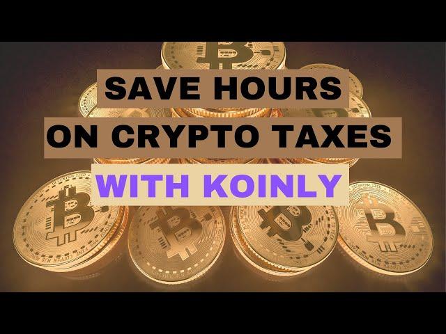 Simplify Your Crypto Taxes With Koinly