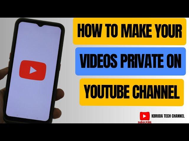 How To Make All YouTube Videos Private On Your Channel 2025