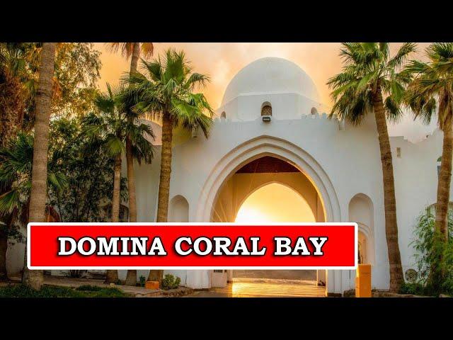 Honest Review of Domina Coral Bay Resort 5* Sharm El Sheikh, Egypt | Food, rooms, beach