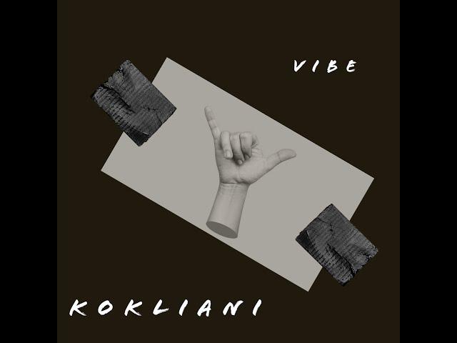 Kokliani - Vibe