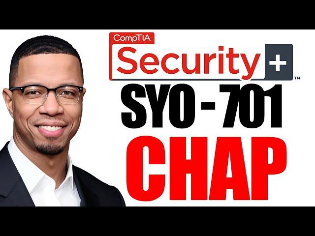 CHAP | CompTIA Security+ Certification SY0 - 701 | Zero To I.T Hero