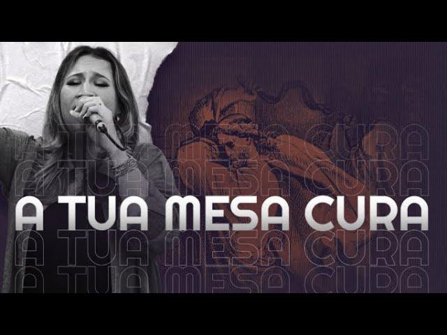 A Tua Mesa Cura - Thamires Garcia