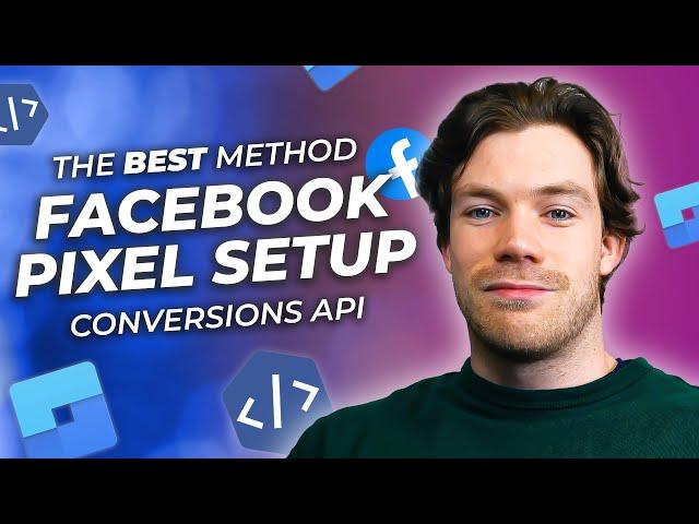 The BEST Way to Set Up Facebook Conversions API Pixel in 2024 | Tag Manager Facebook Pixel Tutorial