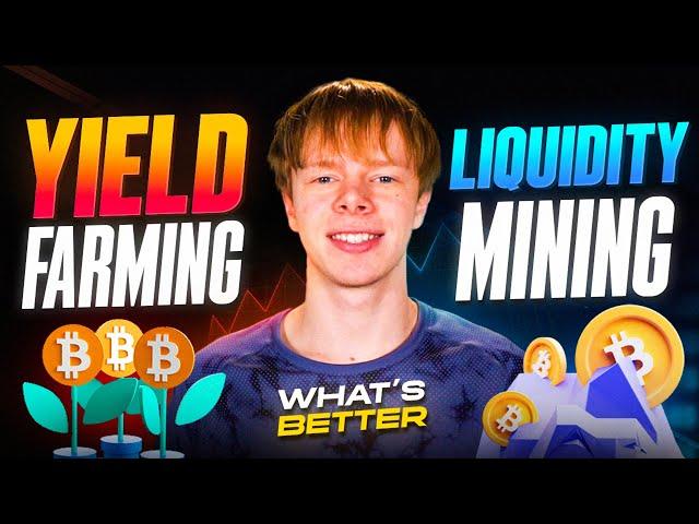 Yield Farming vs Liquidity Mining (Which is Better)