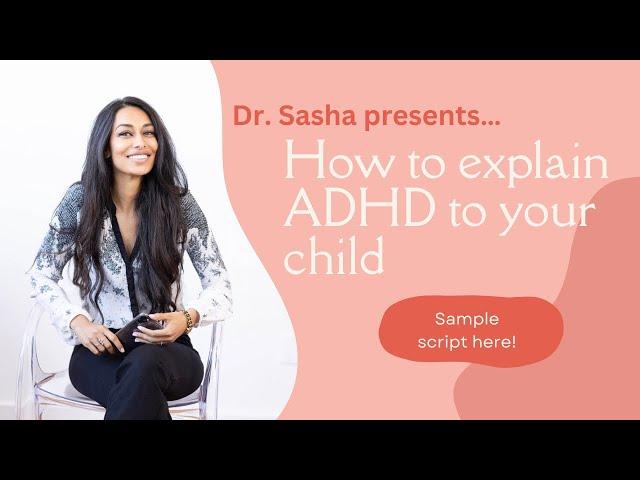 How should you explain ADHD to your child?