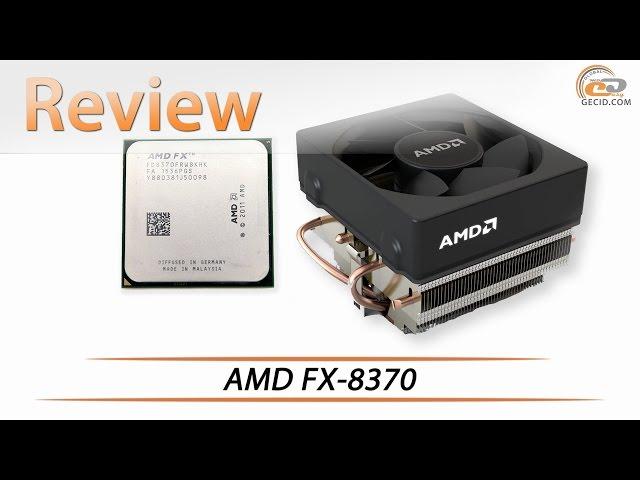 AMD FX 8370 + Wraith Cooler | Review & Testing