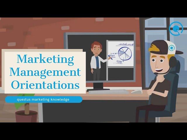 Marketing Management Orientations - The 5 Marketing Concepts 