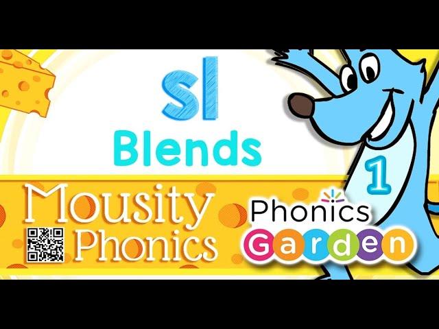 SL Blend | Consonant Blend | Mousity Phonics | Phonics Garden