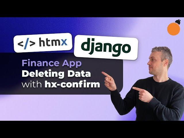 Django & HTMX App - Deleting Data with HTMX | hx-confirm attribute