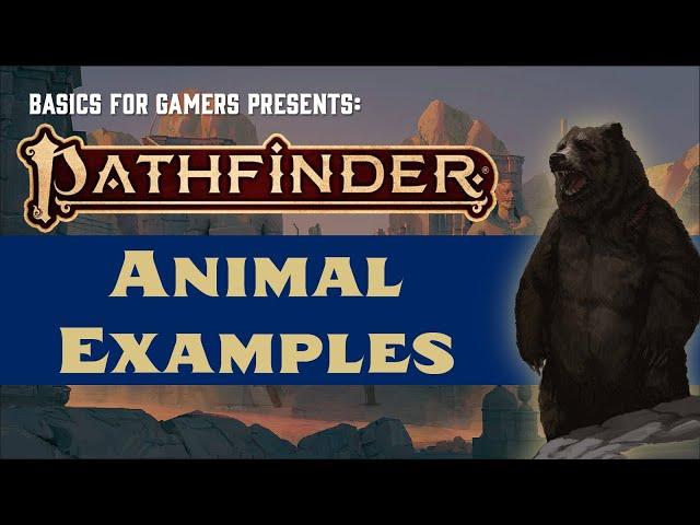 Pathfinder (2e): Animal Examples