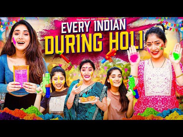 Every Indian During Holi | Ft. Tena Jaiin | The Paayal Jain