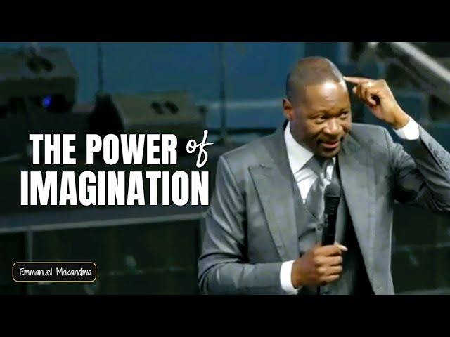 The Power of Imagination | Prophet Emmanuel Makandiwa