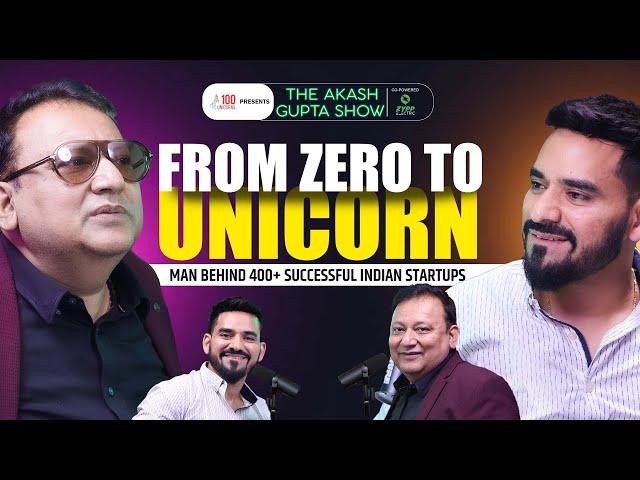 The Man Behind 400+ Successful Indian Startups: Dr. Apoorva's Path to Unicorns! | 100Unicorns | S2E1