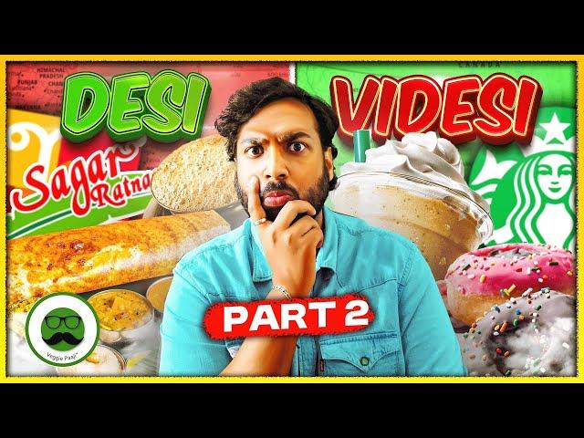 Desi vs Videsi Food : Starbucks vs Sagar Ratna Breakfast | Veggie Paaji