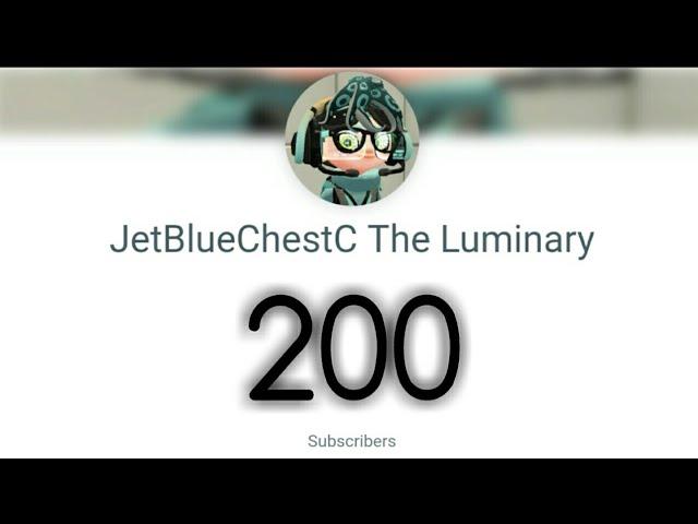 JetBlueChestC The Luminary Hits 200 Subscribers!