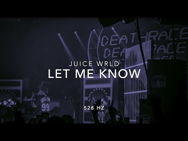 Juice WRLD - Let Me Know (I Wonder Why Freestyle) [528 Hz Heal DNA, Clarity & Peace of Mind]