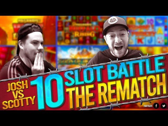 THE REMATCH! 10 Slot Bonus Battle - Josh Vs Scotty!