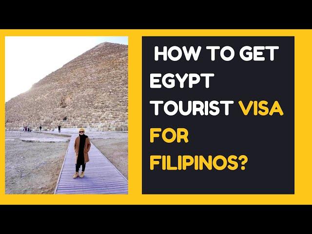 HOW TO GET EGYPT TOURIST VISA FOR FILIPINOS? OFW TOURIST VISA TO EGYPT