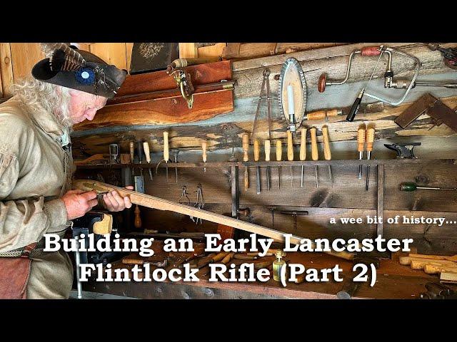 Building an Early Lancaster Flintlock Rifle (Part 2) | 1700's DIY Gun Build | Frontier