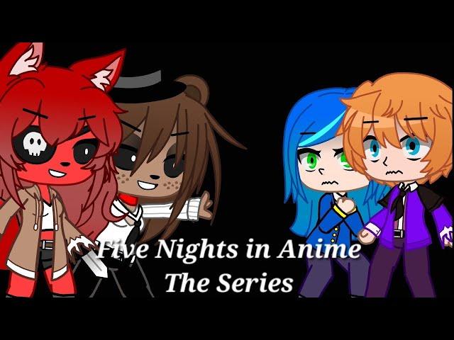 Five Nights in Anime The series (Night 4)