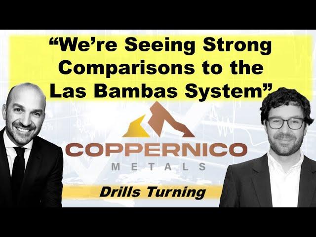 “We’re Seeing Strong Comparisons to the Las Bambas System” - Coppernico Metals’ Tim Kingsley