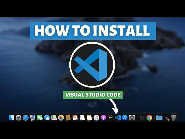 How to Download and Install Visual Studio Code on Mac OS 2020