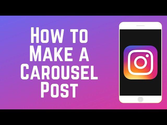 How to Make an Instagram Carousel - Post Multiple Photos/Videos