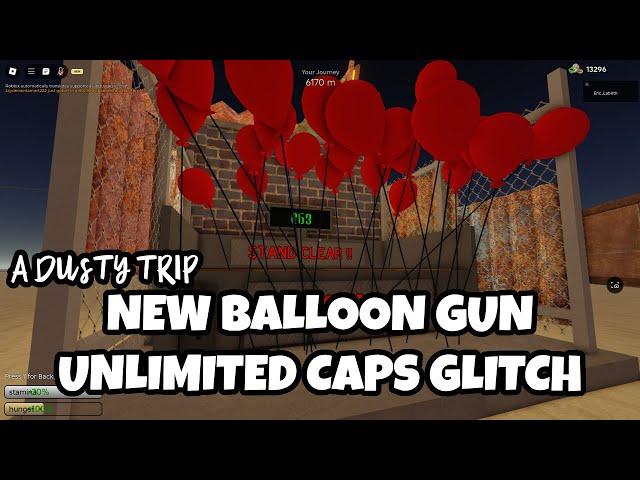 Dusty Trip | NEW Balloon UNLIMITED CAPS Glitch