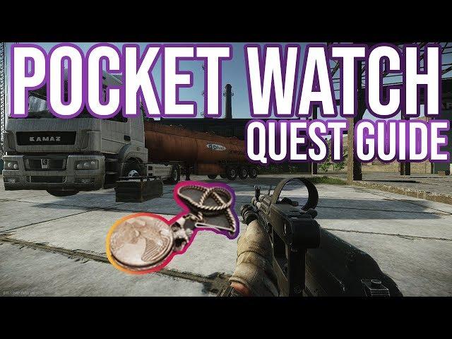 Escape From Tarkov Quest Guide - Pocket Watch ''Checking'' Tactics and Thought Process