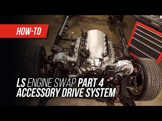 LS Engine Swap On A Budget Part 4 - Accessory Drive System