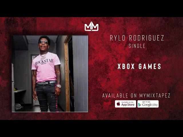 Rylo Rodriguez - Xbox Games (Official Audio)