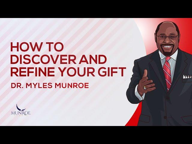 Do You Have Multiple Gifts? Watch This! | Dr. Myles Munroe