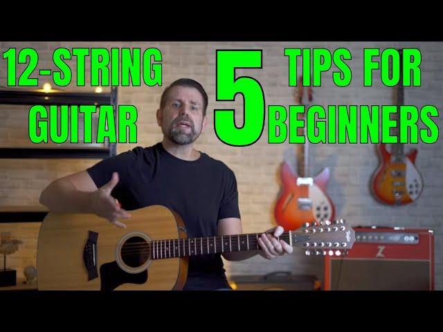 12-String Guitar Tips for Beginners