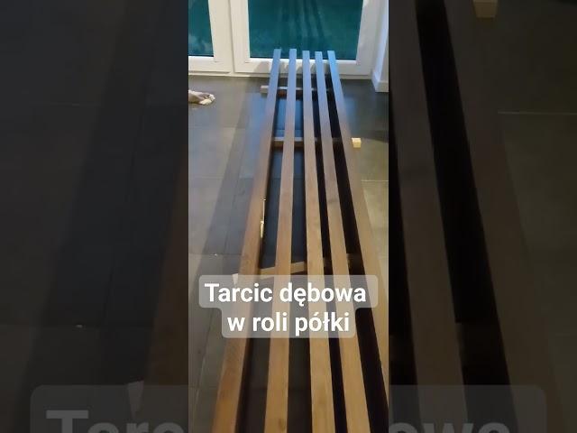 Lite dębowe drewno. Półki bez wsporników. dlugosc 230cm.