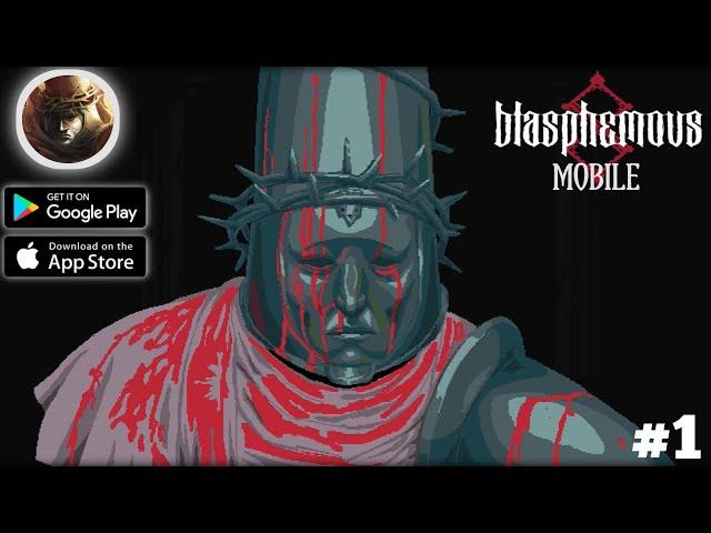 Blasphemous Mobile | gameplay part 1