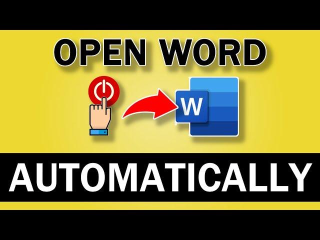 How to Automatically Open Word when Computer Starts